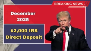 IRS Confirms $2,000 December 2025 Direct Deposit: What It Really Means