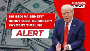 SSI SSDI VA Benefit Boost 2025: Full Eligibility & Payment Timeline